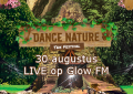 30 augustus is Glow FM live vanaf Dance Nature